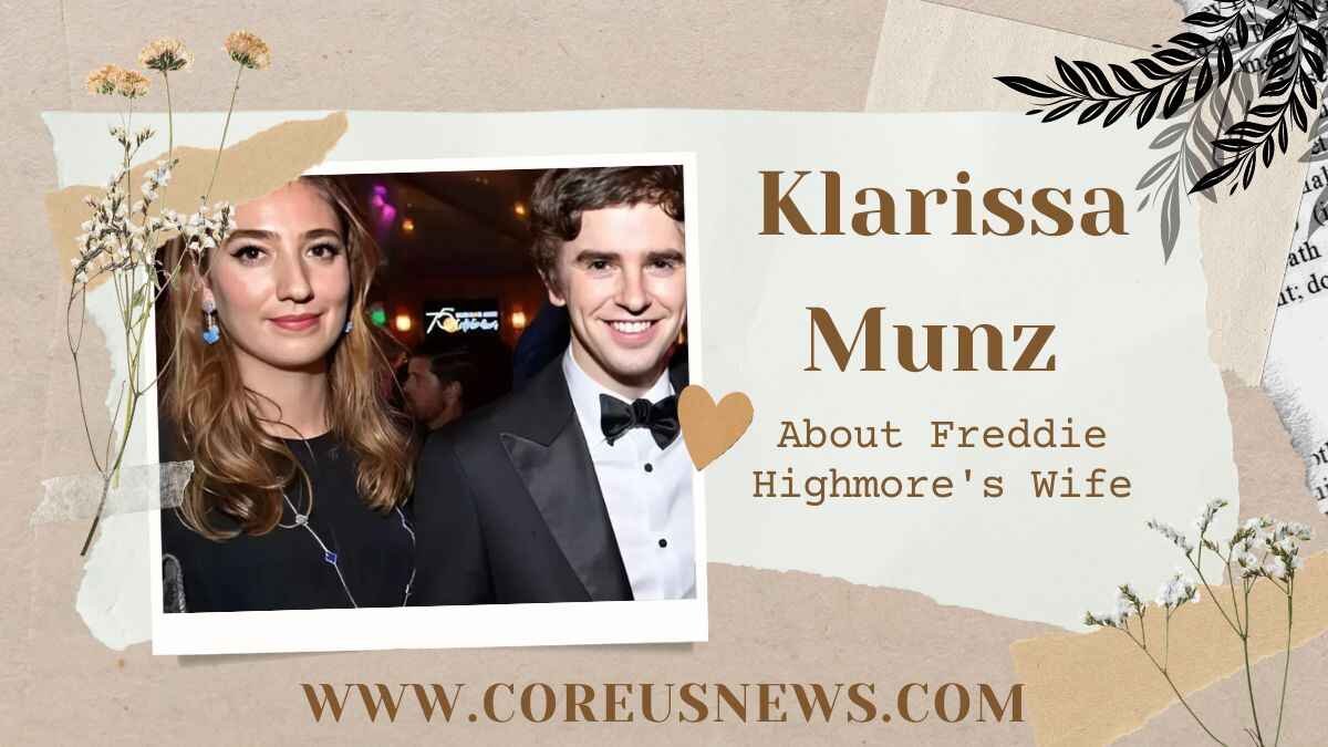 Klarissa Munz: All You Need to Know About Freddie Highmore’s Wife